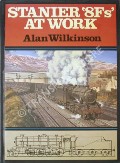 Book cover of Stanier '8Fs' at Work by WILKINSON, Alan 
